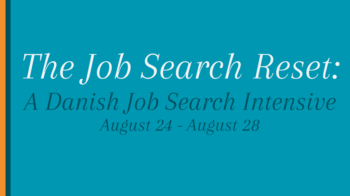The Job Search Reset A Danish Job Search Intensive